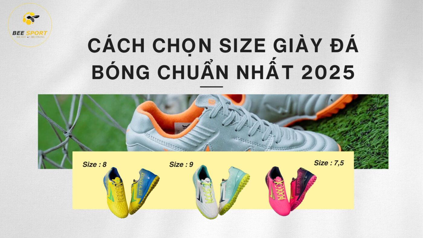 Cách chọn size giày đá bóng